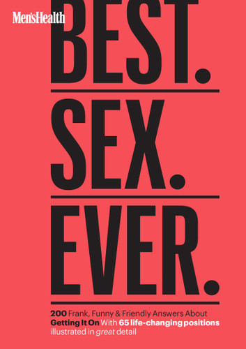 Men's Health Best. Sex. Ever.: 200 Frank, Funny & Friendly Answers About Getting It On book cover by Jordyn Taylor, Zachary Zane