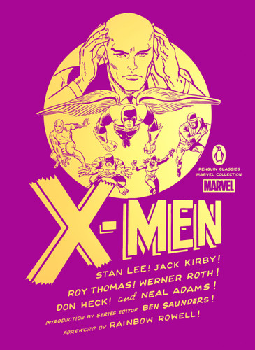 X-Men (Penguin Classics Marvel Collection) book cover by Stan Lee, Jack Kirby, Roy Thomas, Werner Roth, Don Heck, Neal Adams, Arnold Drake, Gary Friedrich, George Tuska