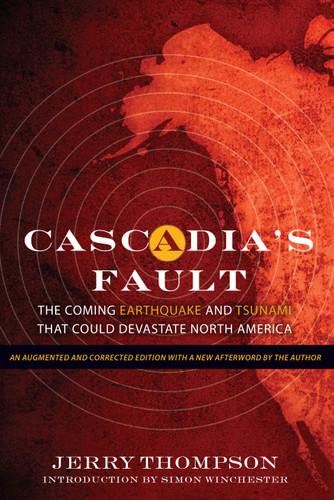 Cascadia's Fault: The Coming Earthquake and Tsunami that Could Devastate North America book cover by Jerry Thompson