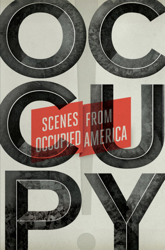 Occupy!: Scenes from Occupied America book cover by 