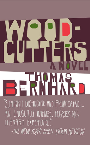 Woodcutters: A Novel (Vintage International) book cover by Thomas Bernhard
