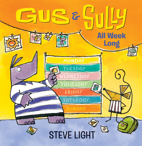 Gus and Sully All Week Long (Gus and Sully) book cover by Steve Light