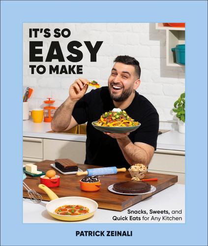 It's So Easy to Make: Snacks, Sweets, and Quick Eats for Any Kitchen book cover by Patrick Zeinali