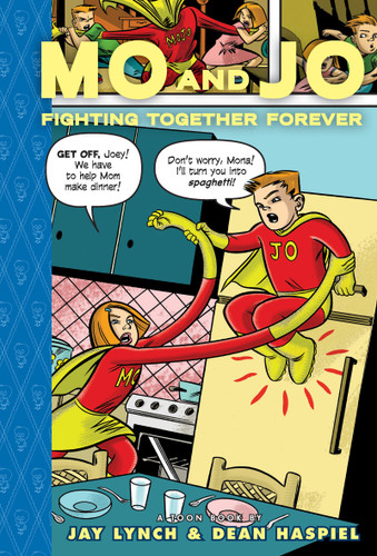 Mo and Jo Fighting Together Forever: Toon Books Level 3 book cover by Jay Lynch