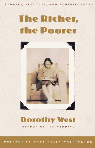 The Richer, the Poorer: Stories, Sketches, and Reminiscences book cover by Dorothy West
