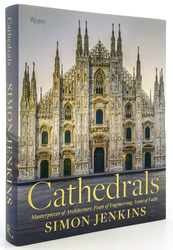 Cathedrals: Masterpieces of Architecture, Feats of Engineering, Icons of Faith book cover by Simon Jenkins