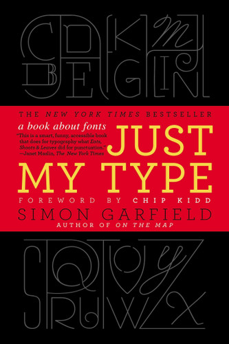 Just My Type: A Book About Fonts book cover by Simon Garfield
