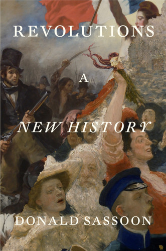 Revolutions: A New History book cover by Donald Sassoon