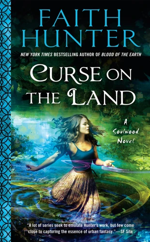 Curse on the Land (A Soulwood Novel) book cover by Faith Hunter