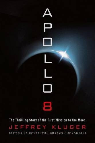 Apollo 8: The Thrilling Story of the First Mission to the Moon Cover