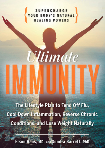 Ultimate Immunity: Supercharge Your Body's Natural Healing Powers book cover by Elson Haas, Sondra Barrett