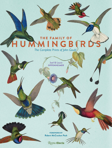 The Family of Hummingbirds: The Complete Prints of John Gould book cover by Joel Oppenheimer, Laura Oppenheimer
