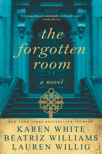 The Forgotten Room book cover by Karen White, Beatriz Williams, Lauren Willig