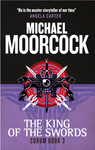 Corum - The King of Swords: The Eternal Champion (The Eternal Champion) book cover by Michael Moorcock