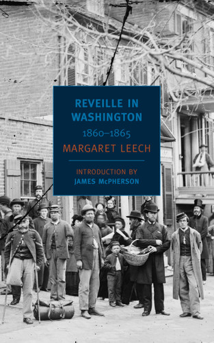 Reveille in Washington: 1860-1865 book cover by Margaret Leech