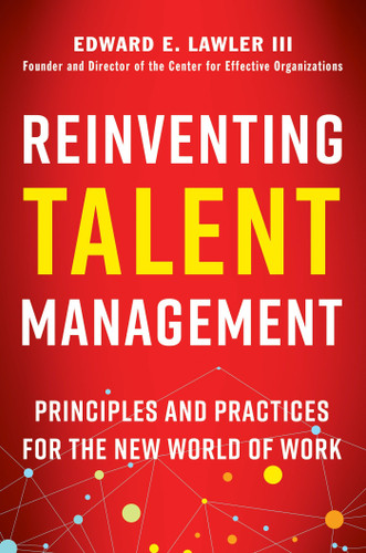 Reinventing Talent Management: Principles and Practices for the New World of Work book cover by Edward E. Lawler