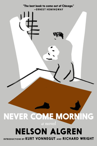 Never Come Morning book cover by Nelson Algren