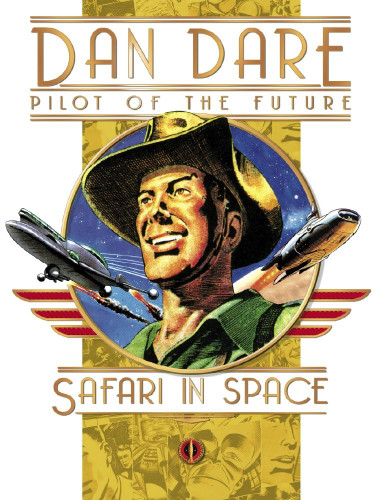 Classic Dan Dare: Safari in Space (Dan Dare) book cover by Frank Hampson