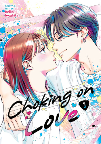 Choking on Love Vol. 3 (Choking on Love) book cover by Keiko Iwashita