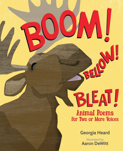 Boom! Bellow! Bleat!: Animal Poems for Two or More Voices book cover by Georgia Heard