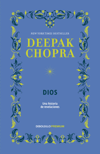 Dios. Una historia de revelaciónes / God: A Story of Revelation book cover by Deepak Chopra, MD