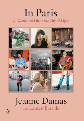 In Paris: 20 Women on Life in the City of Light book cover by Jeanne Damas, Lauren Bastide