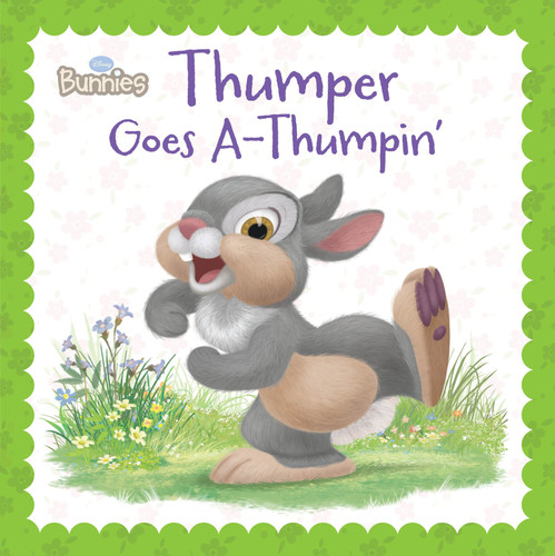 Disney Bunnies: Thumper Goes AThumpin' book cover by Laura Driscoll