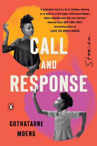 Call and Response: Stories book cover by Gothataone Moeng