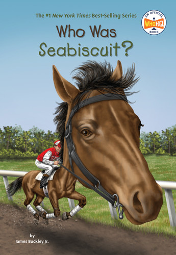 Who Was Seabiscuit? (Who Was?) book cover by James Buckley, Jr., Who HQ