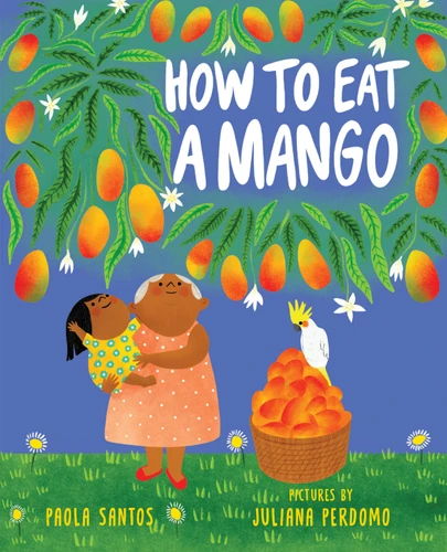 How to Eat a Mango book cover by Paola Santos