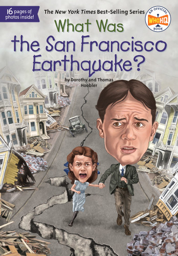 What Was the San Francisco Earthquake? (What Was?) book cover by Dorothy Hoobler, Thomas Hoobler, Who HQ