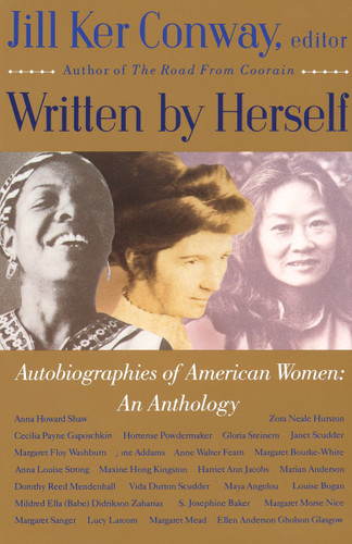 Written by Herself: Volume I: Autobiographies of American Women: An Anthology book cover by Jill Ker Conway