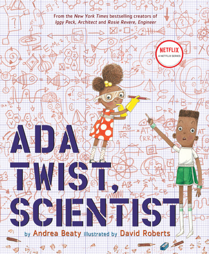 Ada Twist, Scientist: A Picture Book (The Questioneers) book cover by Andrea Beaty
