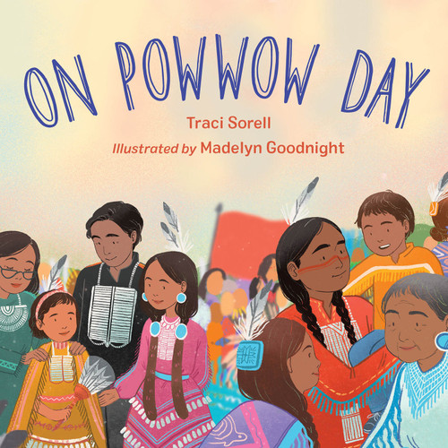 On Powwow Day book cover by Traci Sorell