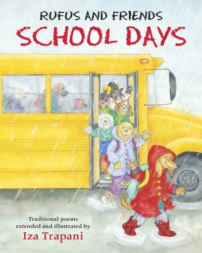 Rufus and Friends: School Days book cover by Iza Trapani