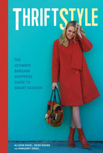 ThriftStyle: The Ultimate Bargain Shopper's Guide to Smart Fashion book cover by Allison Engel, Reise Moore, Margaret Engel