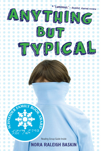 Anything But Typical book cover by Nora Raleigh Baskin