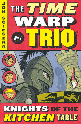 The Knights of the Kitchen Table #1 (Time Warp Trio) book cover by Jon Scieszka