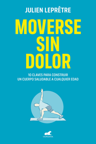 Moverse sin dolor / Moving Without Pain book cover by Julien Lepretre
