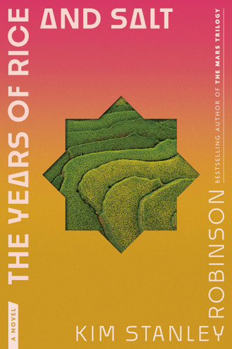 The Years of Rice and Salt: A Novel book cover by Kim Stanley Robinson