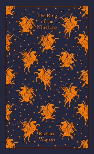 The Ring of the Nibelung (Penguin Clothbound Classics) book cover by Richard Wagner