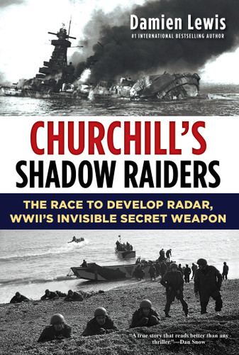 Churchill's Shadow Raiders: The Race to Develop Radar, World War II's Invisible Secret Weapon book cover by Damien Lewis