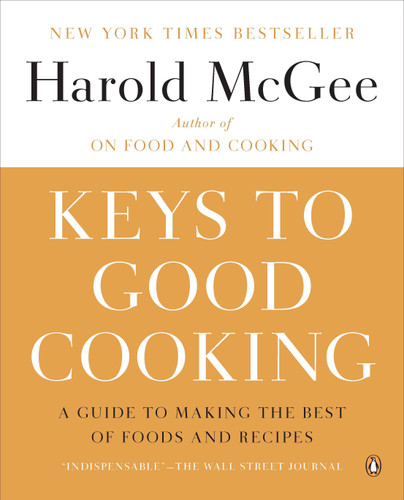 Keys to Good Cooking: A Guide to Making the Best of Foods and Recipes book cover by Harold McGee