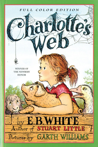 Charlotte's Web: Full Color Edition: A Newbery Honor Award Winner book cover by E. B. White