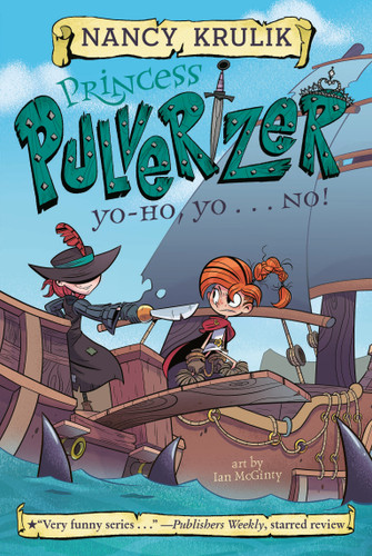 Yo-Ho, Yo . . . NO! #8 (Princess Pulverizer) book cover by Nancy Krulik