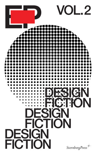 EP, Volume 2: Design Fiction book cover by 