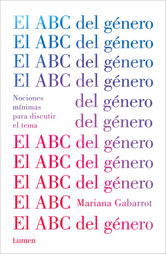 El ABC del género / The ABC of Gender. Minimal Notions to Discuss the Matter book cover by Mariana Gabarrot