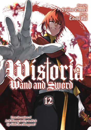 Wistoria: Wand and Sword 12 (Wistoria: Wand and Sword) book cover by Toshi Aoi