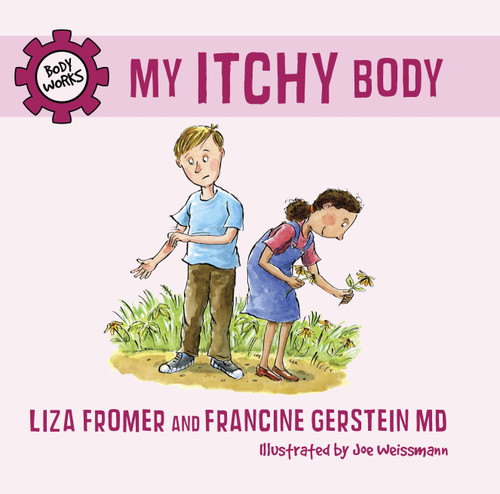 My Itchy Body (Body Works) book cover by Liza Fromer, Francine Gerstein