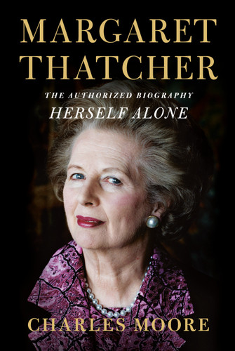 Margaret Thatcher: Herself Alone: The Authorized Biography book cover by Charles Moore